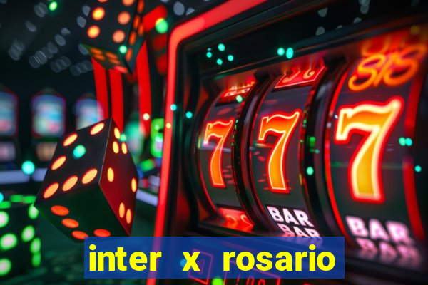 inter x rosario central onde assistir